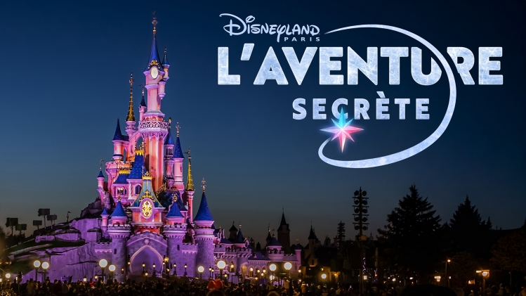 Disneyland Paris : L'aventure secrète