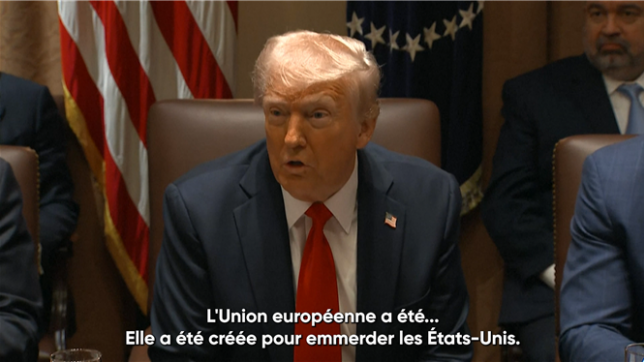 Écoutez, soyons honnêtes, l'Union européenne a été conçue pour emmerder les Etats-Unis, déclare M. Trump lors d'une réunion de son cabinet à la Maison Blanche.