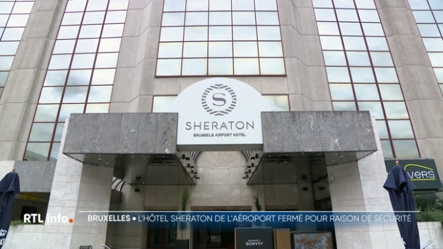 La décision de fermeture du Sheraton de Zaventem a été prise dans l'urgence, par manque de sécurité de l'établissement, qui ne serait pas aux normes incendie. Il devrait rouvrir dans quelques jours.