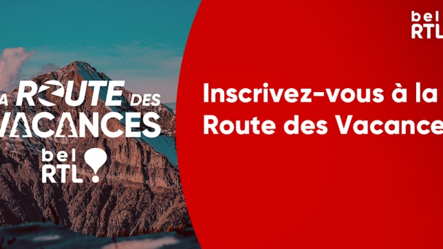 route des vacances hiver 2025 bel rtl
