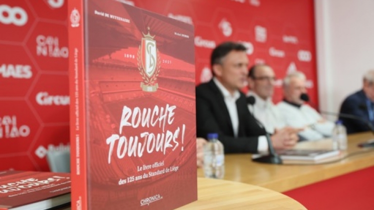 Rouche toujours !: un livre à caractère historique pour les 125 ans du Standard