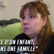 Annick et son compagnon sont devenus famille d'accueil pour une petite fille de 2 ans: mais que deviennent les enfants qui n'ont pas cette chance?