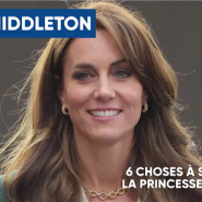 Kate Middleton: 6 choses à savoir sur la Princesse de Galles
